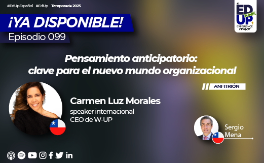 🔔¡Estreno #EdUpEspañol 099! Con Carmen Luz Morales 🇨🇱 CEO de W-UP:
🔹🔊“El pensamiento anticipatorio es la capacidad de ver lo que todos ven, pero pensando totalmente diferente.”
🎯Episodio imperdible.
🎙️Con Sergio Mena 🇨🇱<a href="/smena57/">Sergio Mena</a>
🎧Spotify: tinyurl.com/3vd23kwk