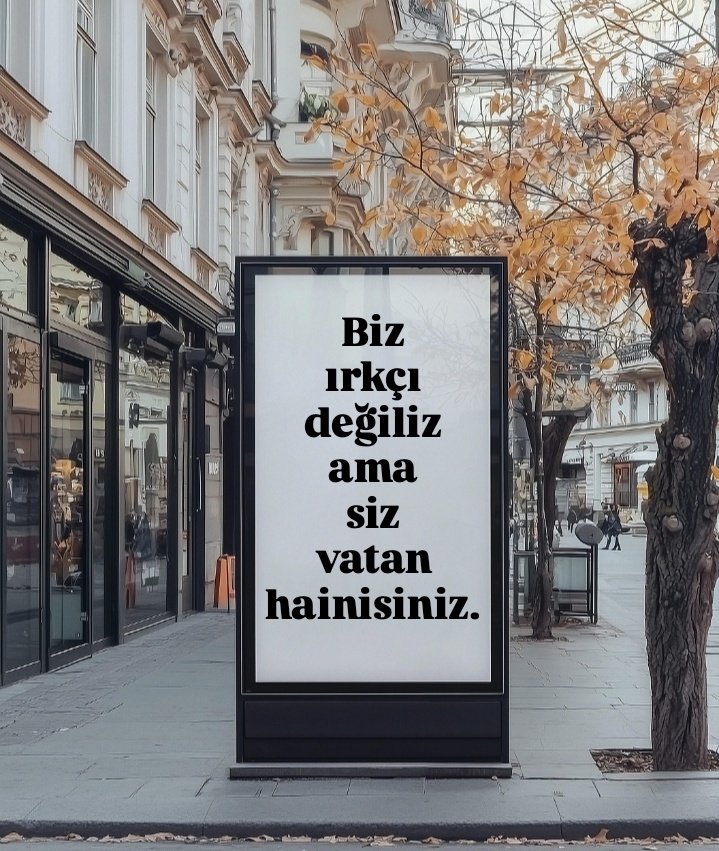 Biz ırkçı değiliz ama siz vatan hainisiniz.