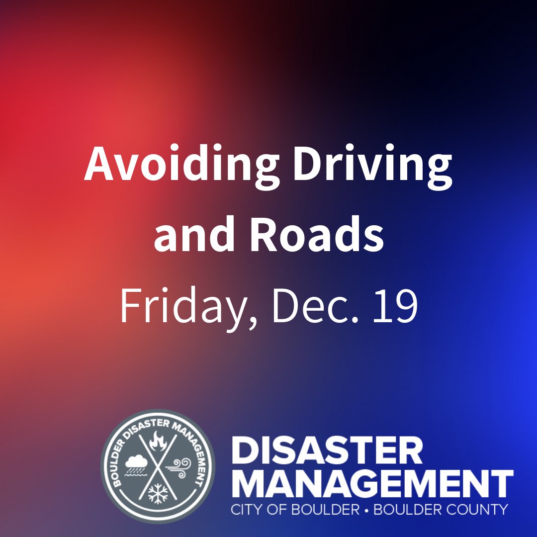 On Friday, Dec. 19, we ask that people stay home and off the roads. Wind conditions will be dangerously high, especially in areas west of Broadway in Boulder and along the foothills.

There will be significant debris in the roads, including downed limbs and power lines, and some
