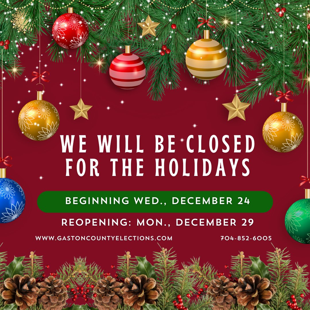 We will be closed for the holidays beginning Dec. 24, but our website is always open. Visit it for details on 2026 elections - gastoncountyelections.com
