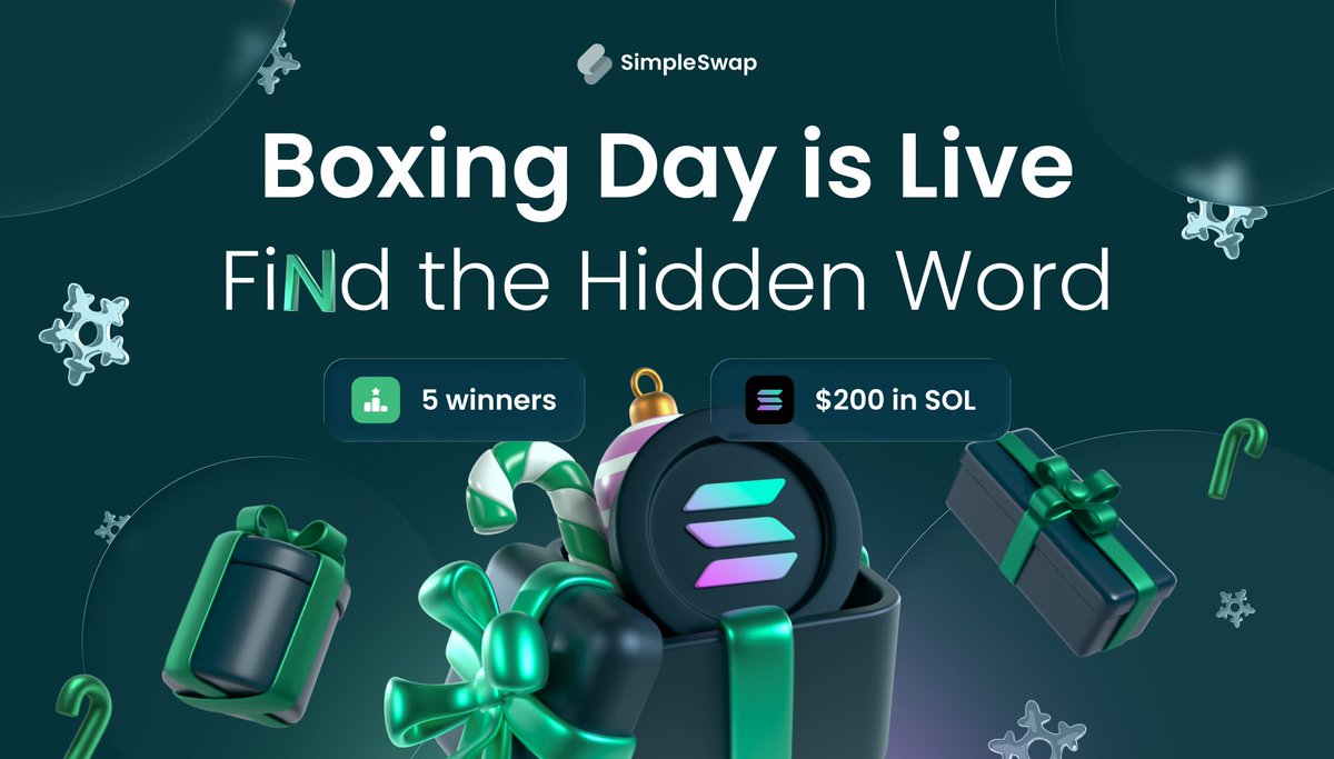 Get ready for the Boxing Day Challenge by SimpleSwap
This time, we’re sharing $200 in $SOL with 5 winners ⚡
Here’s how it works:

1️⃣ Keep a close eye on our posts – letters will be hidden not only in visuals, but also in the text
2️⃣ Some letters may appear in our Discord, so