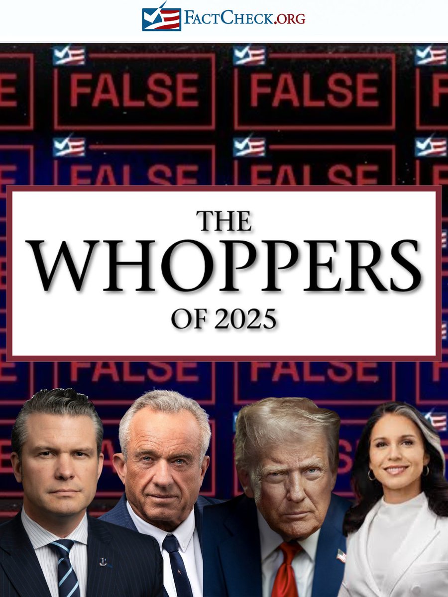 factcheckdotorg's tweet photo. Since he entered politics, President Donald Trump has been a regular on our end-of-year list of the most egregious and noteworthy falsehoods and distortions. With Trump back in the White House in 2025, it’s no surprise that he dominates this year’s whoppers.

https://t.co/l7KTSUYUeF