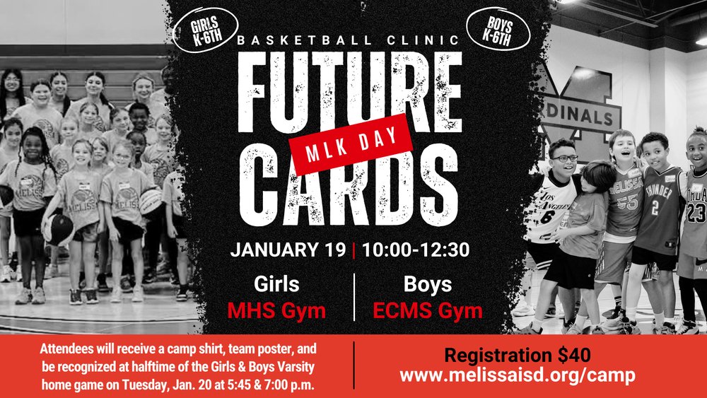 Melissa High School Varsity Boys and Girls Basketball Hosts MLK Day Future Cards Camp melissaisd.org/o/nce/article/…