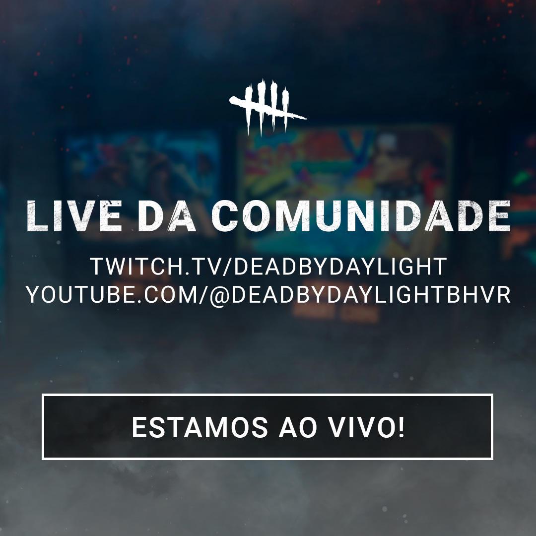 🔴 Estamos ao vivo!

Junte-se a nós para a última Live da Comunidade do ano!

Youtube 🔗 dbd.game/42XKfjw
Twitch 🔗 dbd.game/47EjO4W