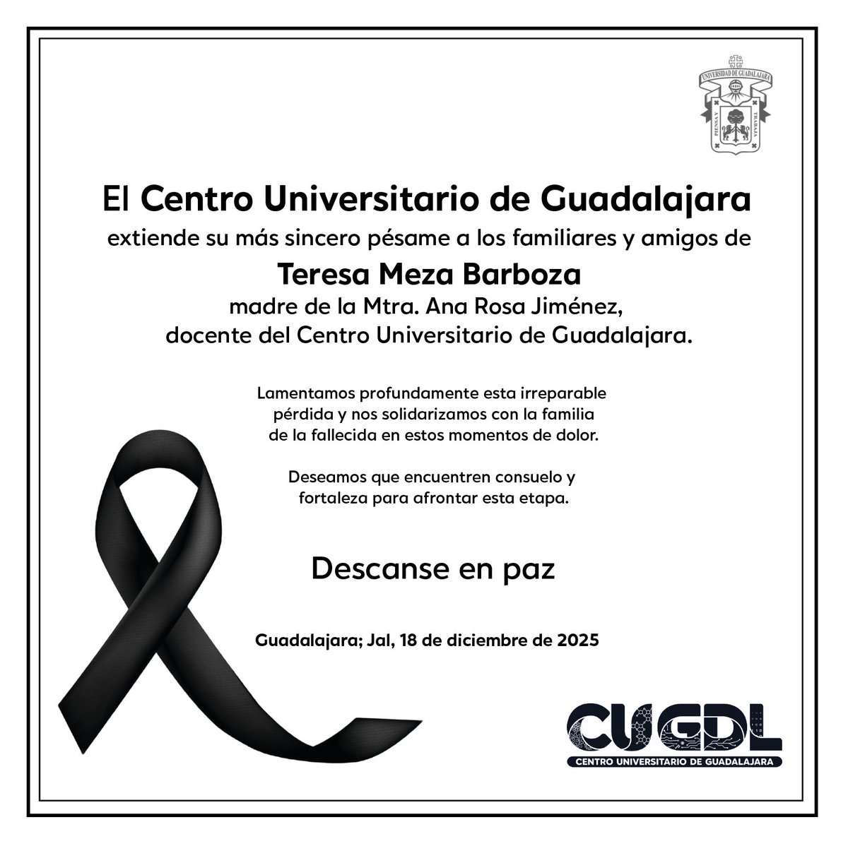 Hoy la comunidad del #CUGDL se une en un mismo sentimiento.
Acompañamos con respeto, solidaridad y cariño a la Mtra. Ana Rosa Jiménez y a su familia ante esta pérdida irreparable.

Descansa en paz. 🕊️