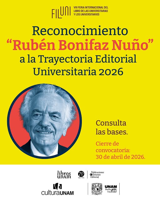 IIFL_UNAM's tweet photo. ✨ Consulta la convocatoria al Reconocimiento “Rubén Bonifaz Nuño” a la Trayectoria Editorial Universitaria 2026, de la #FILUNI.
🔰 Cierre: 30 de abril de 2026, a las 23:59.
Bases. ➡️ https://t.co/9v8ks6ZEOc 📚
Cultura UNAM Revistas UNAM https://t.co/1VPm3HOHhb