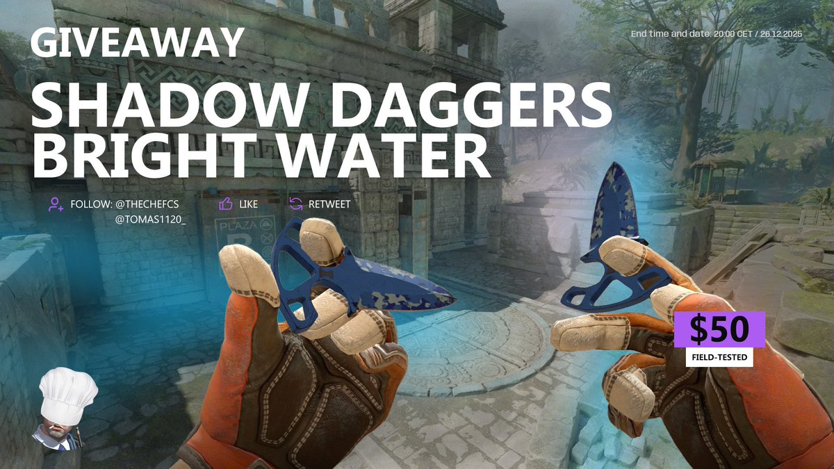 🎁 Shadow Daggers | Bright Water FT ($50)

➡️ TO ENTER:

✅ Follow me &amp; <a href="/TheChefCS/">TheChef</a>
✅ Like + Retweet

⏰ Giveaway ends in 7 days!