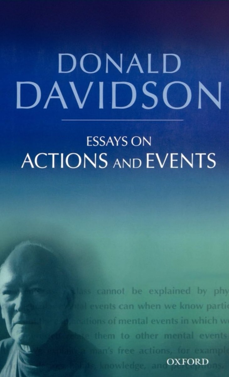 These are my favorite works by Donald Davidson: Essays On Actions