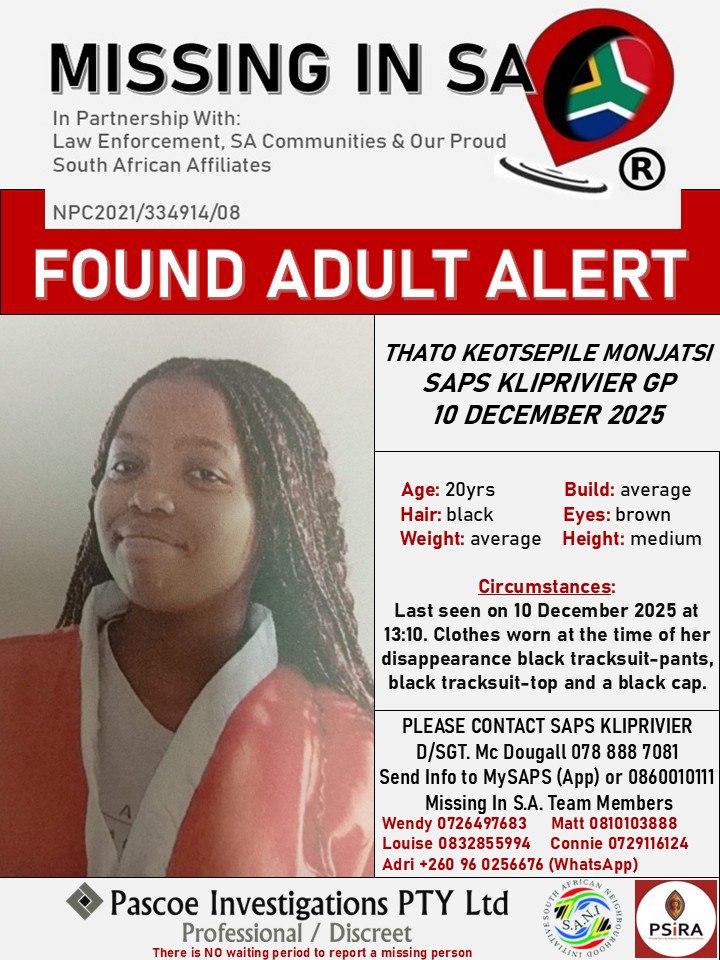 #UPDATE FOUND SAFE 
#missinginsa
#pascoeinvestigationsptyltd

FOUND SAFE: THATO KEOTSEPILE MONJATSI 20YRS 10 DECEMBER 2025. Tanks to SAPS KLIPRIVER D/SGT. MC DOUGALL, family and friends, community and all other role players.