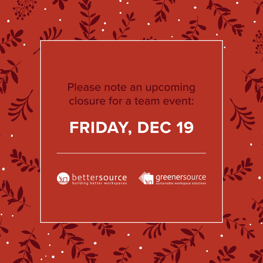 ABetterSource's tweet photo. Better Source and Greener Source will be closed tomorrow, December 19, for a company-wide holiday event. Thank you and happy holidays! https://t.co/wL1THQgX7C