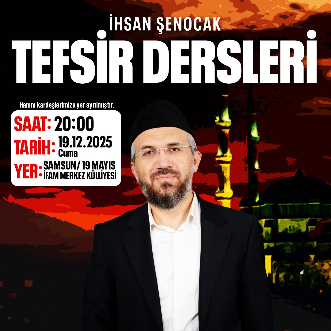 İhsan Şenocak'la Tefsir Sohbeti

📍 Samsun / 19 Mayıs
  İFAM Merkez Külliyesi
⏰ 20:00
🗓 19 Aralık / Cuma