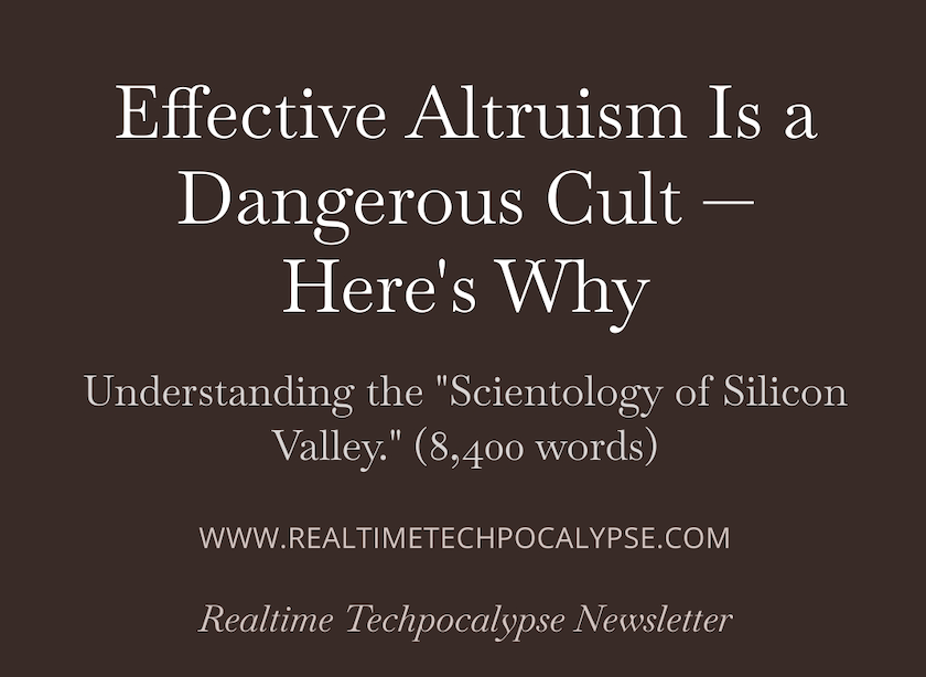 New article explains why Effective Altruism is a cult. I'll post a long thread about this tomorrow. Here's the article, which is about 8,400 words long! I hope you find it interesting and useful.