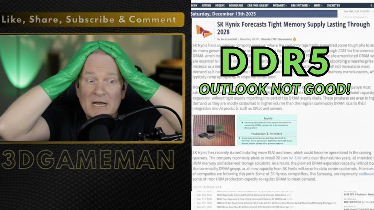 3dGameMan's tweet image. DDR5 Outlook Doesn't Look Good According To SK Hynix youtu.be/3OMtFN89STg
#SKHynix #DRAMShortage #MemoryPrices #PCGaming #DDR5 #GDDR7 #HBM #AIHardware #GPU #TechNews #DataCenter #Semiconductors #ConsoleGaming #HardwareUpdate #MemorySupply