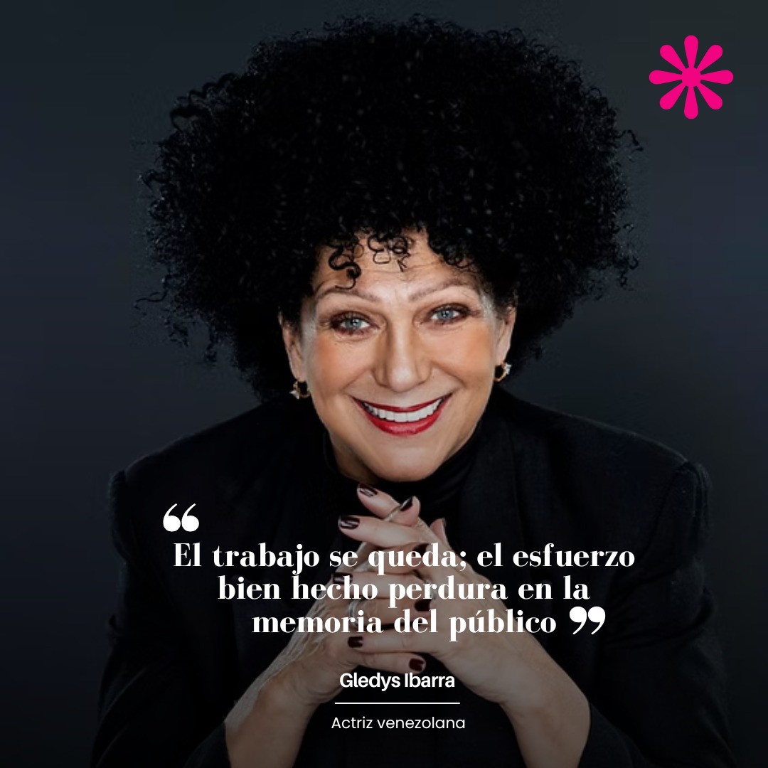 Estampas's tweet photo. #Estampas | El trabajo se queda; el esfuerzo bien hecho perdura en la memoria del público.” — Gledys Ibarra (@ibarragledysof). Una frase que recuerda el verdadero valor de hacer las cosas con dedicación. #FrasesQueMotivan https://t.co/rmnzH9LdYK