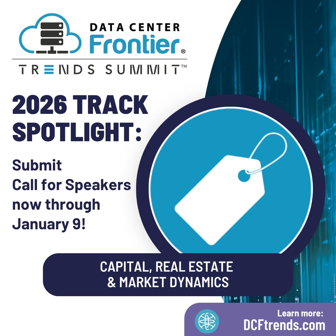 dcfrontier's tweet image. 🏷 #DCFtrends Track Spotlight: Capital, Real Estate &amp;amp; Market Dynamics

The investment landscape is evolving fast. Bring insights on capital flow, development strategy, and market trends influencing future builds.

👉 Submit your proposal by Jan 9
🔍 bit.ly/4ic6311