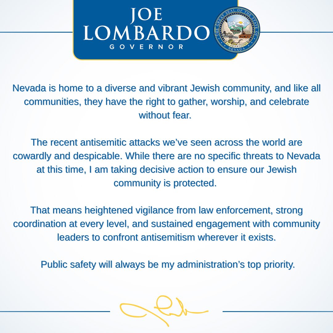 JosephMLombardo's tweet image. My administration is taking action to protect Nevada’s Jewish community, and we’re urging heightened coordination and vigilance from Nevada law enforcement amid global antisemitic attacks. 

Full press release: 
gov.nv.gov/Newsroom/PRs/2…
