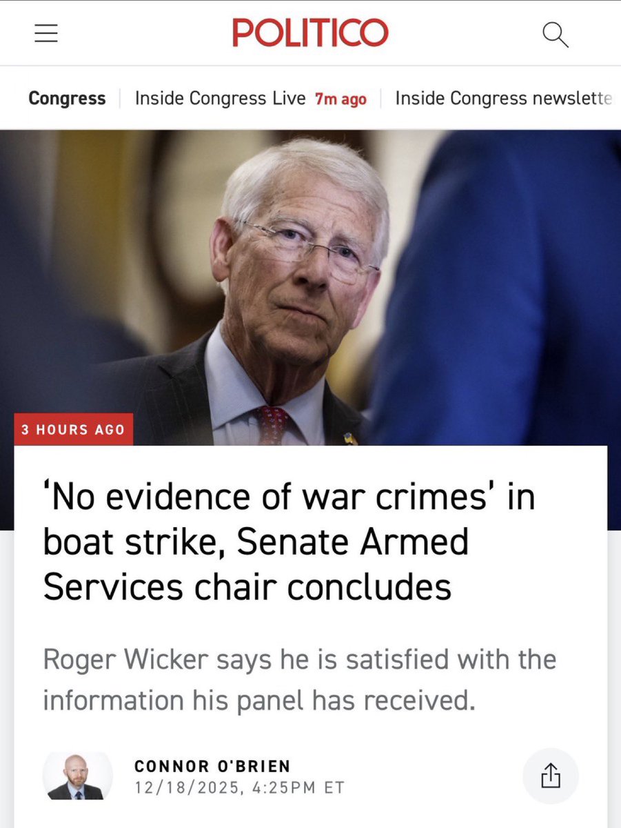 🚨HUGE 🚨: SASC Chairman <a href="/SenatorWicker/">Senator Roger Wicker</a> just obliterated the fake “war crimes” narrative.

➡️Strikes were based on “sound legal advice”
➡️Congress fully briefed
➡️ “I have seen no evidence of war crimes.”

Case closed. 

The critics were wrong — again!

READ: