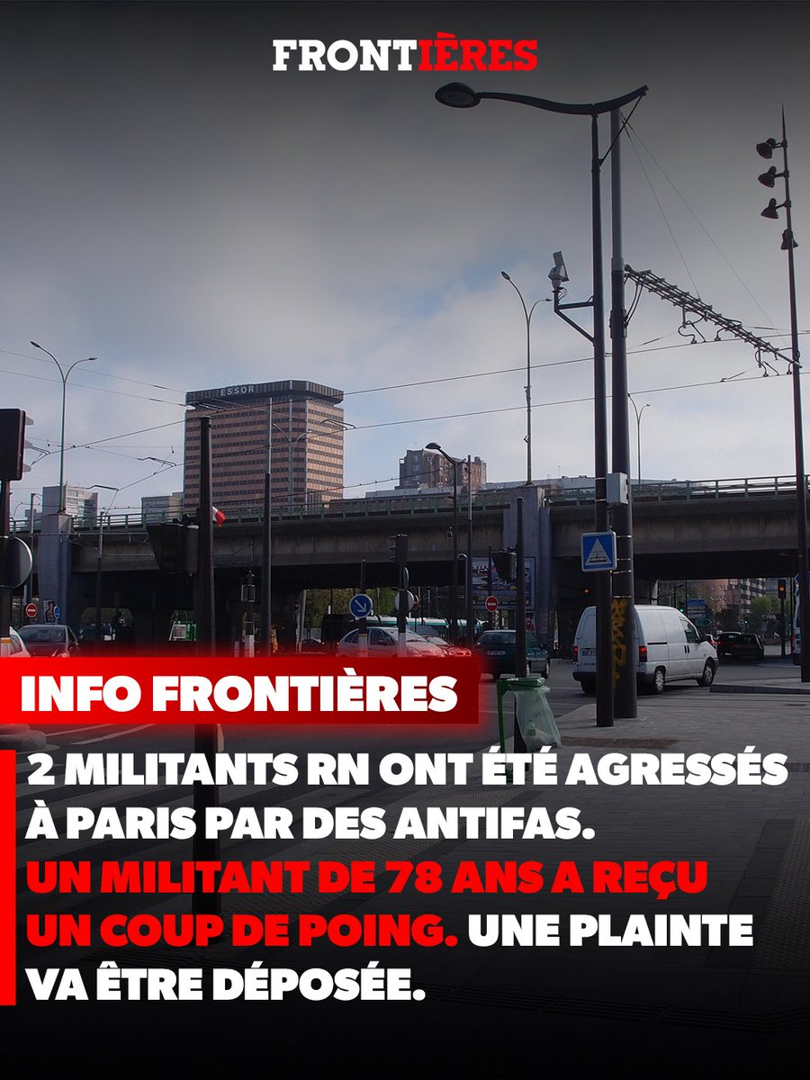 🚨 [INFO FRONTIÈRES] 2 militants RN ont été AGRESSÉS par des ANTIFAS ce jeudi soir lors d'un TRACTAGE Porte de Pantin à Paris.

Un adhérent de 78 ANS a reçu un COUP DE POING. Une plainte va être déposée.