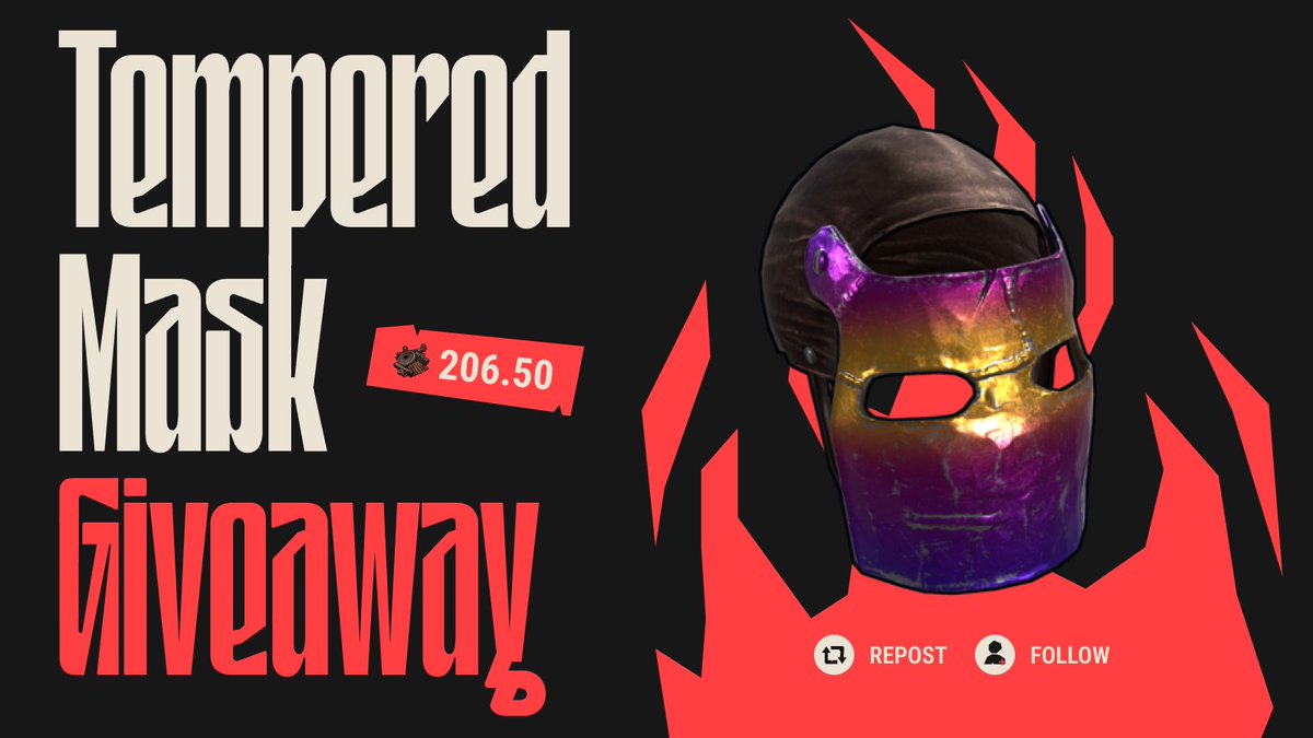[$209.18] Tempered Mask — Rust Skin Giveaway

🏁 Like &amp; Repost
🏁 Follow us
🏁 Reply with your Steam 64ID

We will be picking a winner on Sunday night! Good luck!