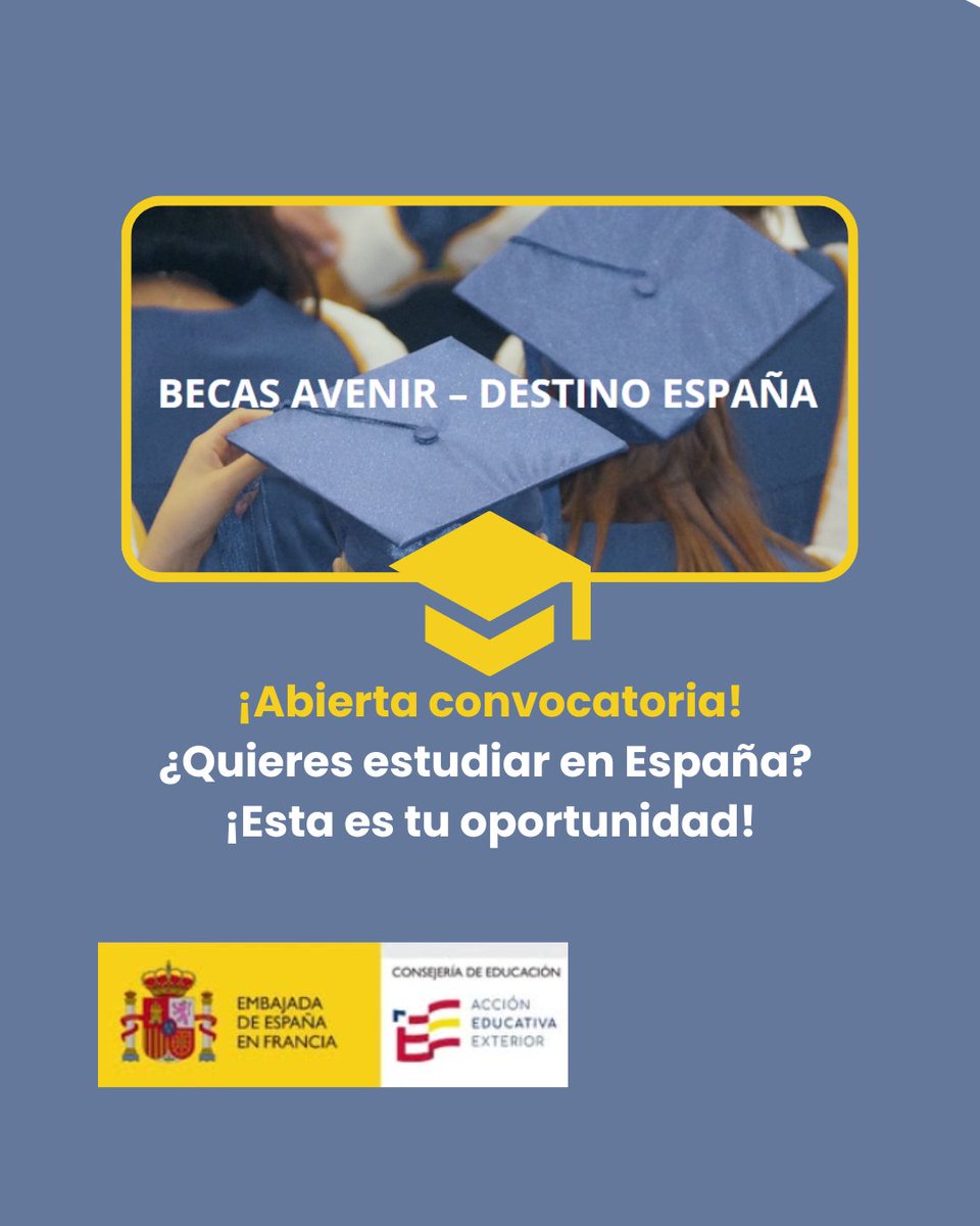 EducationESP's tweet photo. 📢 Convocatoria abierta | 🎓 Becas de Excelencia AVENIR #DestinoEspaña
💰 Entre 1.000€ y 2.500€ 
👉Dirigida a estudiantes franceses/franco-españoles y de Máster o Doctorado en España. 
ℹ️Info completa y solicitud: https://t.co/aevQNSRTTb
#AccionEducativaExterior #BecasAvenir https://t.co/RTlIzhEV7y