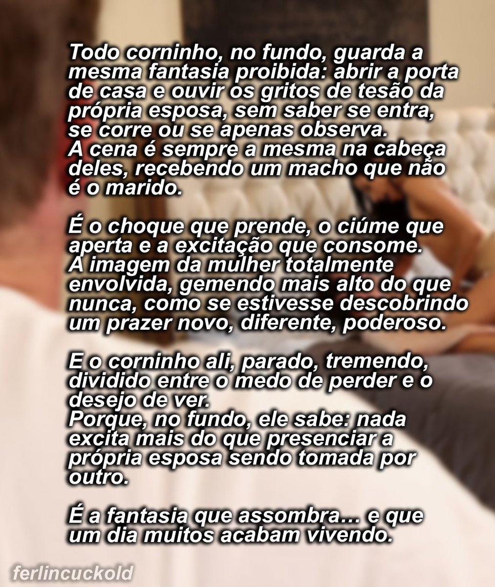 ferlincuckold's tweet photo. Todo #corninho sonha com o dia em que chega em casa e encontra a #esposa gemendo alto, perdida de #tesão, abrindo as pernas para um #macho que não é o marido.
O medo vira desejo, e o #desejo vira fantasia… 
até o dia em que vira realidade.
Você ja viveu essa fantasia? https://t.co/NkFE3ORJp8