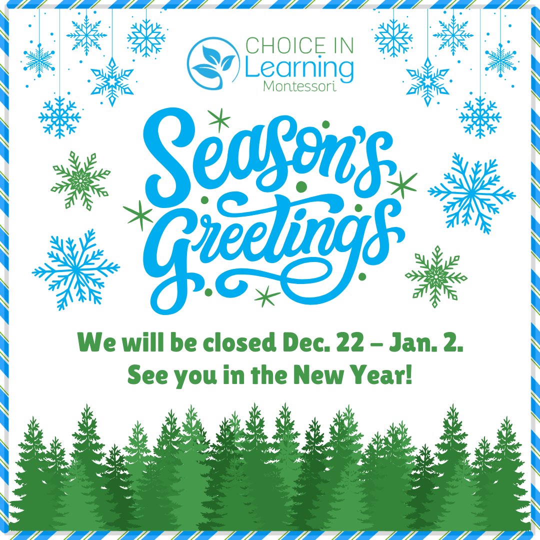 #SeasonsGreetings from Choice in Learning!

We will be closed December 22 - January 2. See you next year!

#Montessori #Preschool #Intergenerational #BestOfTheBay