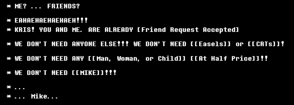 _starridge's tweet image. spamton says everyone will pay *except* mike because mike tried to stop tenna from making spamton break the deal. to spamton, mike tried to stop tenna from ruining spamton's life. mike is his friend.