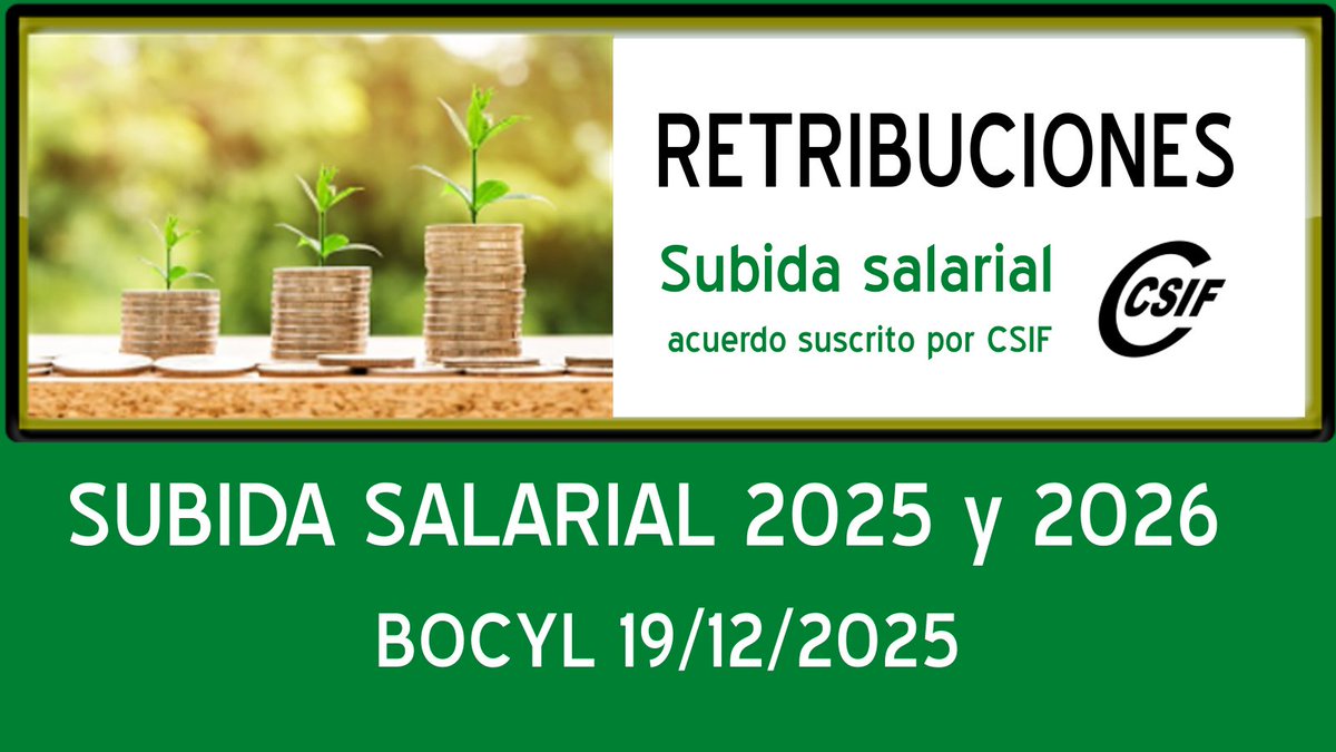📌📌DECRETO-LEY 3/2025, de 18 de diciembre, por el que se aprueba el incremento de las retribuciones para 2025 y 2026 en el ámbito del sector público en CyL. BOCYL 19/12/2025.

👉👉El incremento de 2025 se hará efectivo en enero de 2026.

📌 👇👇 📲📲📲
csif.es/es/articulo/ca…