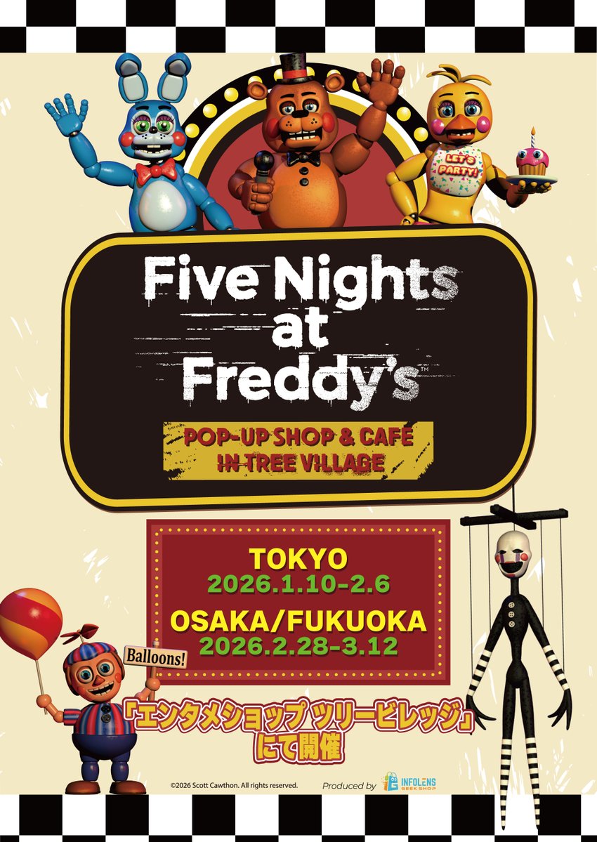 treevillage_jp's tweet image. 【Five Nights at Freddy's コラボカフェ &amp;amp; POP-UP SHOP in Tree Village】開催が決定！！

📅日程
東京：2026年1月10日(土)～2月6日(金)
大阪・博多：2026年2月28日(土)〜3月12日(木)

新商品を含めたグッズの販売や、初のコラボカフェがオープン✨…