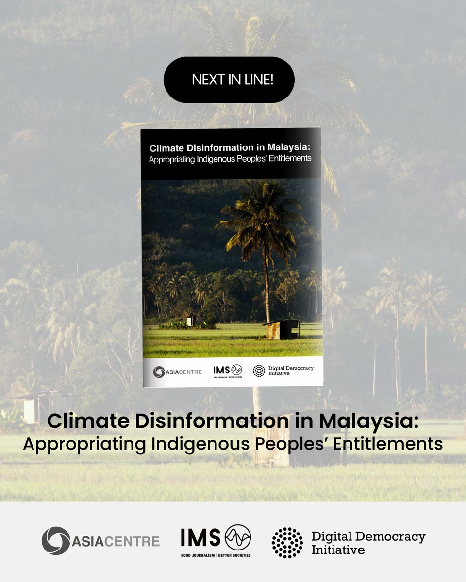 asiacentre_org's tweet image. NEXT IN LINE! The fourth of seven in a series of reports: "Climate Disinformation in Malaysia: Appropriating Indigenous Peoples’ Entitlements"

#AsiaCentre #Malaysia #ClimateDisinformation #IndigenousPeoples