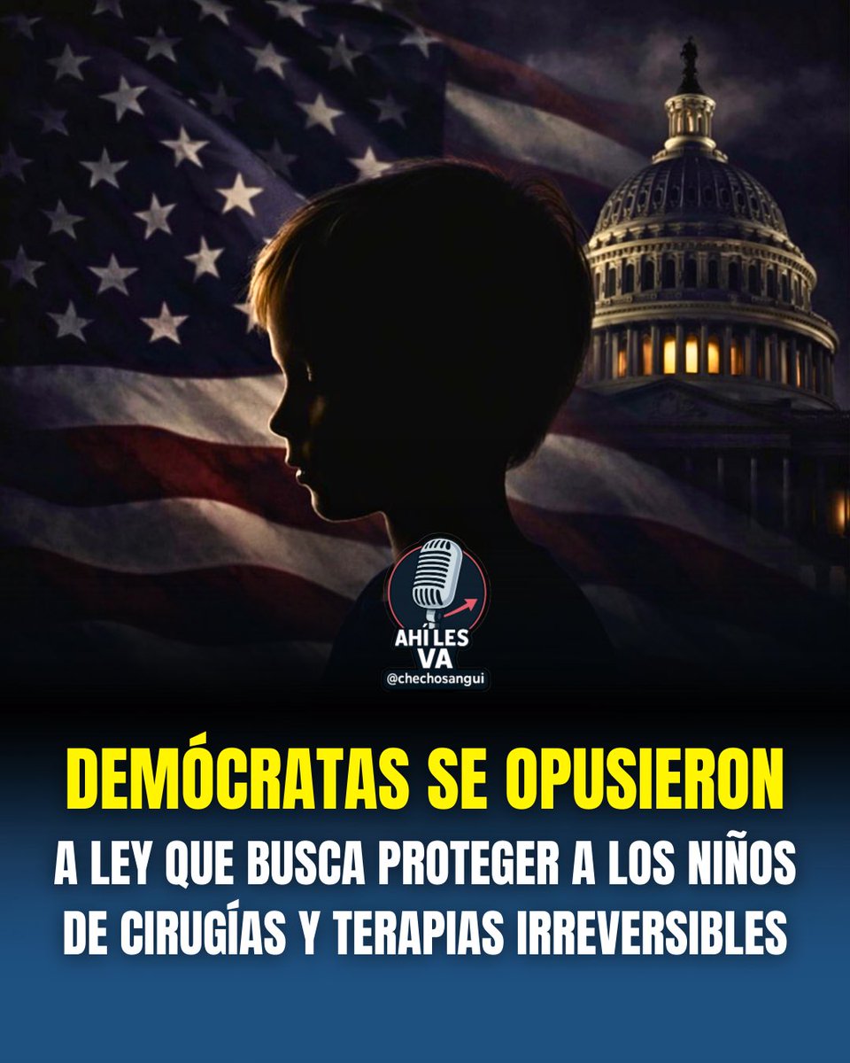 chechosangui's tweet image. 🧒📜 La Cámara de Representantes de Estados Unidos aprobó el Protect Children’s Innocence Act, un proyecto de ley que busca prohibir cirugías y tratamientos hormonales en menores de 18 años, enfocado en la protección de niños y adolescentes frente a intervenciones irreversibles.…