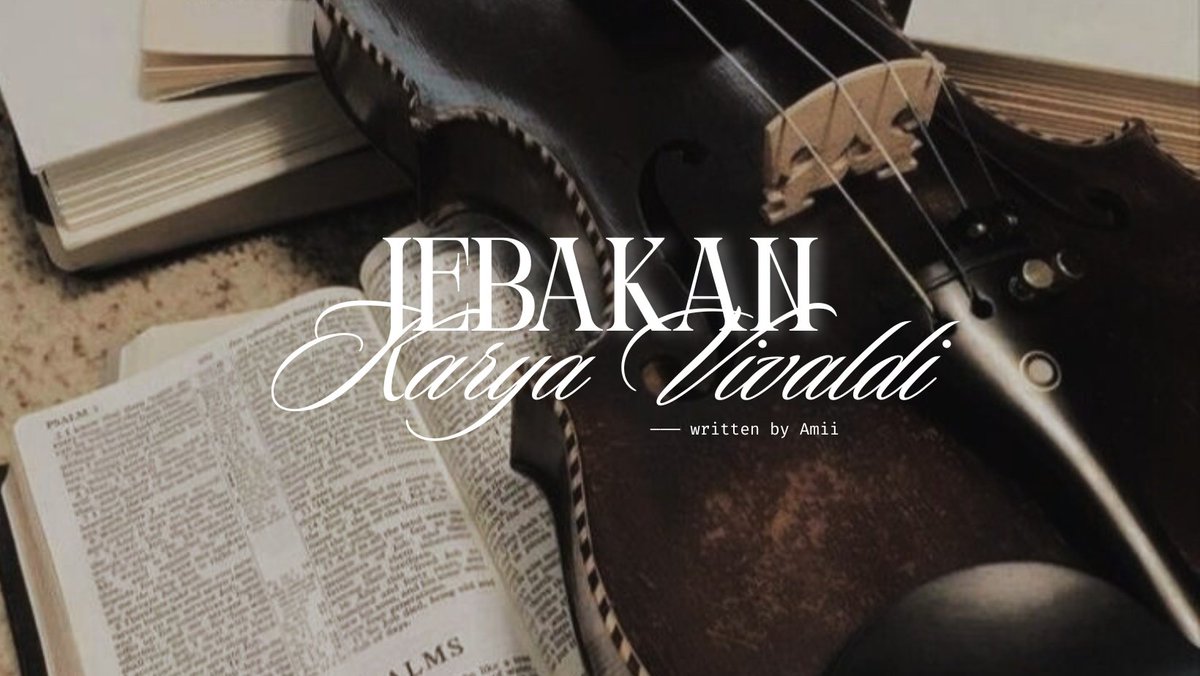 poamiles's tweet photo. Jebakan Karya Vivaldi

— a short narrative au
#WRITINGDECEMBER3 https://t.co/oOkYdbJib9