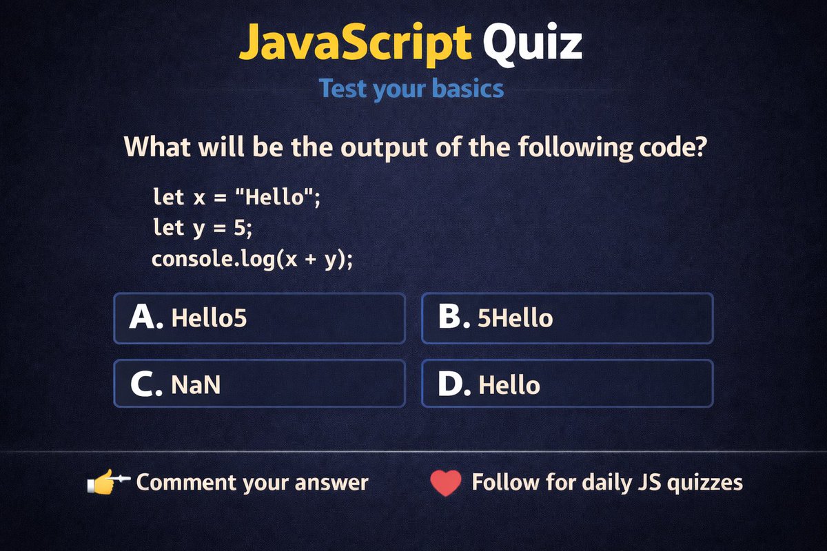 SmartLearnHub's tweet image. JavaScript Quiz 🧠
What’s your answer? 👇
#JavaScript
#CodingQuiz