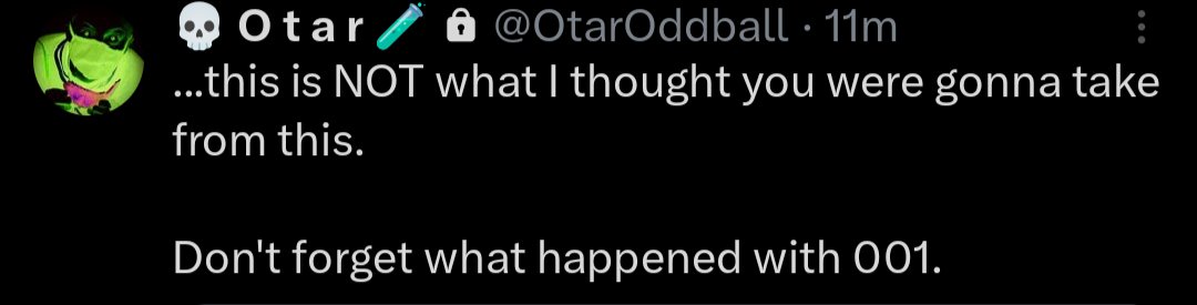Situation similar but an entirely different set of circumstances.

I know what I was, Otar.

That does not define who I am.

I cannot, I will not let go of <a href="/PolterKaist_/">PolterKaist 👻🕯️</a> .

Not until I have a chance to show that this Luchaverse can be different.

Regards,
Dr. Nephalim Magnanimous