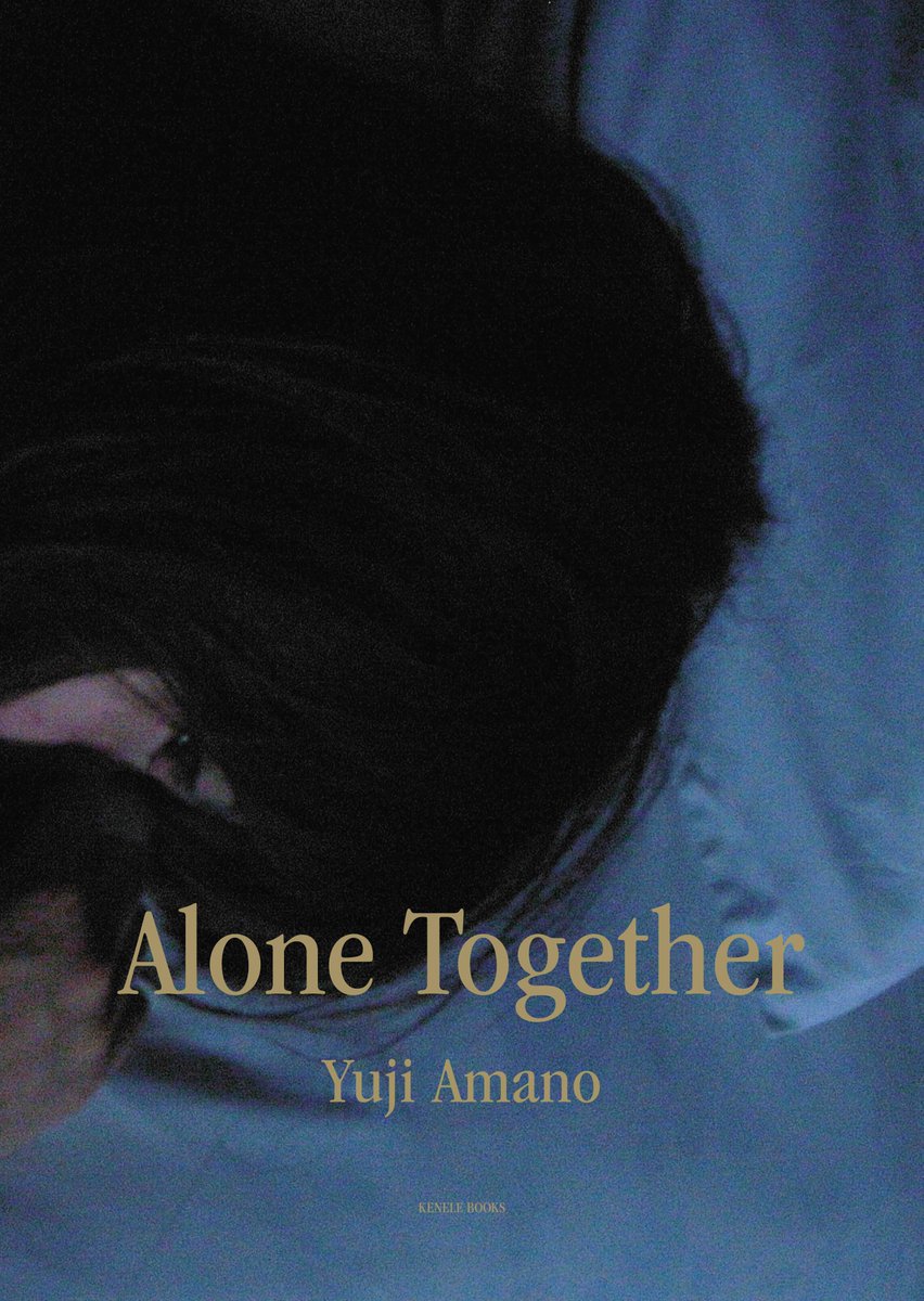 kenele_books's tweet photo. 【予約開始】
写真家・天野裕氏による初の大型個人作品集『Alone Together 』の予約受付を開始しました。編集を手がけた都築響一との3度にわたる対話も巻末に掲載。154点の作品をカラーで収録した作品集です。
https://t.co/Sw6kn3gcZK https://t.co/Oy5hVd4RdA