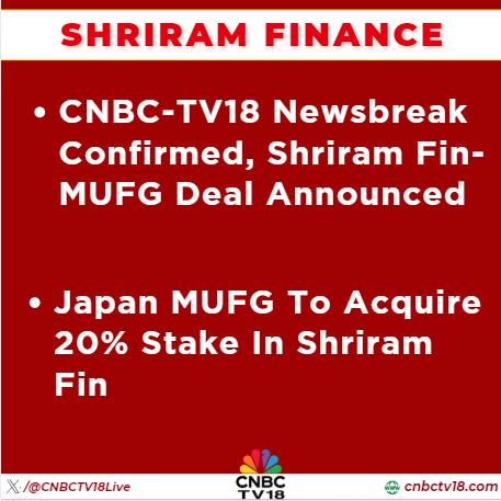 CNBCTV18Live's tweet image. #JustIn | CNBC-TV18 newsbreak confirmed, #ShriramFin-#MUFG deal announced, #JapanMUFG to acquire 20% stake in #ShriramFin