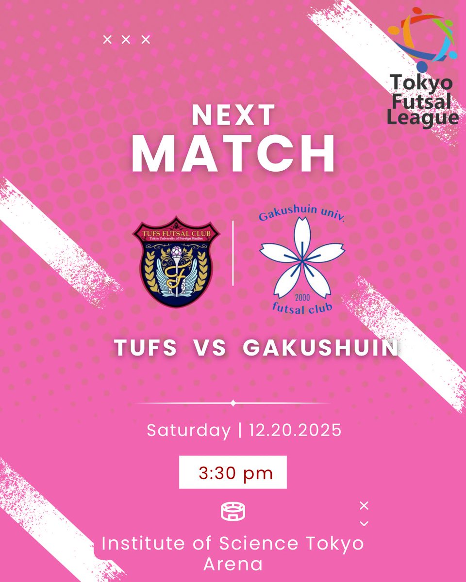 【Match information】
🗓️12/20 Sat

🏆 東京都大学フットサルリーグ第11節
 vs学習院大学輔仁会フットサル部

📍東京科学大学体育館

次こそ全員が満足のいく結果となるよう全力で戦います。応援のほどよろしくお願いいたします📣

#東京外国語大学 
#tufsal 
#東京外国語大学フットサル部