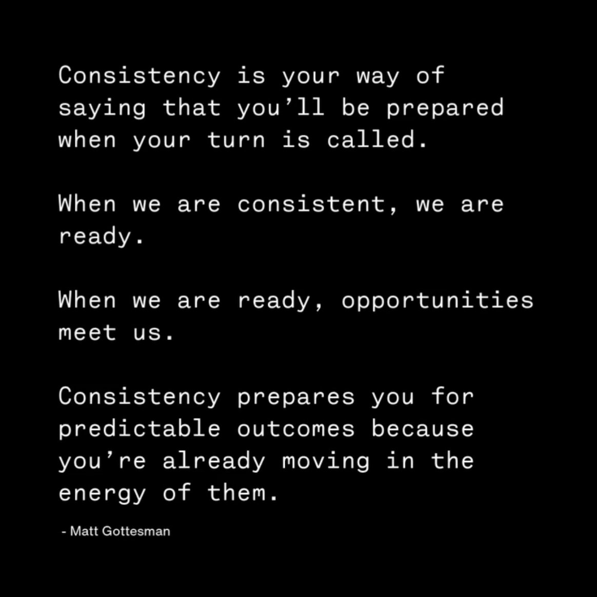 Consistency.