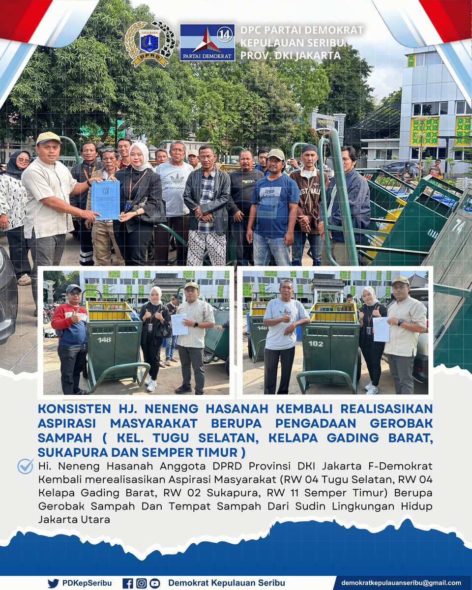 Konsistensi Hj. Neneng Hasanah Anggota DPRD Provinsi DKI Jakarta F-Demokrat Kembali merealisasikan Aspirasi Masyarakat (RW 04 Tugu Selatan, RW 04 Kelapa Gading Barat, RW 02 Sukapura, RW 11 Semper Timur) Berupa Gerobak Sampah Dan Tempat Sampah Dari Sudin Lingkungan Hidup Jakut