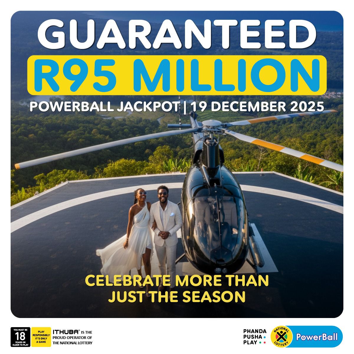 December is for celebrating big moments 🎉 Why not make it unforgettable with a GUARANTEED R95 MILLION PowerBall jackpot?
Play NOW in store, on nationallottery.co.za, the mobile app or banking apps. #FestivePhanda
#GUARANTEEDR95MILLION
#PowerBallSA #ad