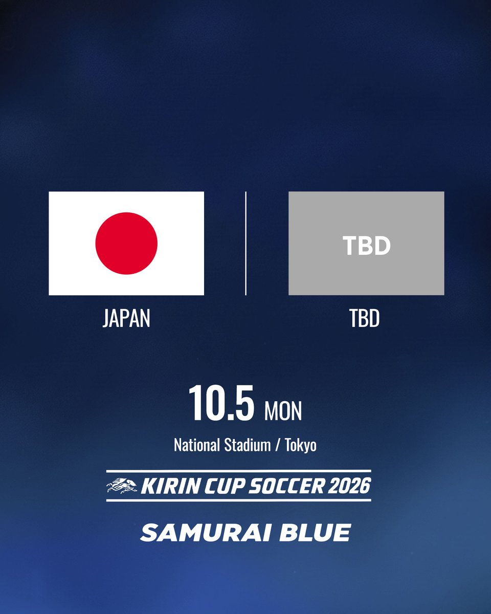 🔹𝗦𝗔𝗠𝗨𝗥𝗔𝗜 𝗕𝗟𝗨𝗘🔹
\\🏆キリンカップサッカー2026 開催決定⚽️//

🗓10.1(木)
🏟横浜国際総合競技場(神奈川)

🗓10.5(月)
🏟国立競技場(東京)

🔗jfa.jp/samuraiblue/ki…

#最高の景色を #SAMURAIBLUE
#jfa #daihyo #サッカー日本代表