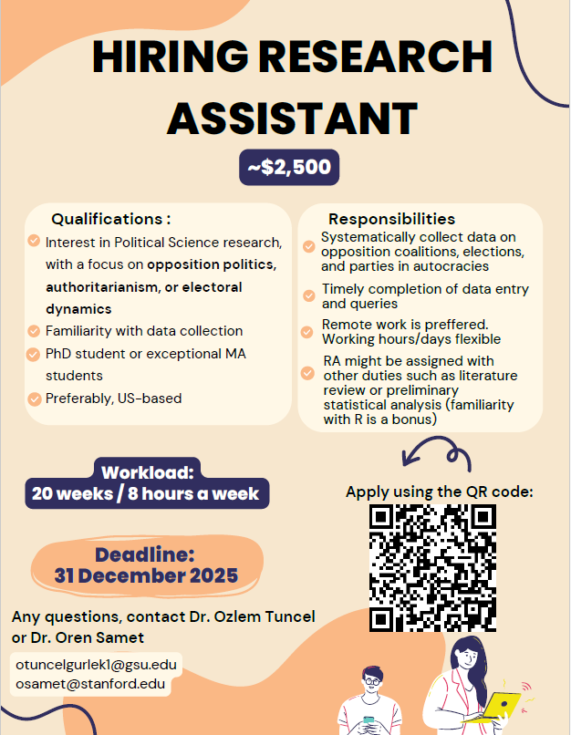 RA Position!
<a href="/realosamet/">Oren Samet</a> and <a href="/ozlem__tuncel/">Ozlem Tuncel</a> are looking for support for a project on opposition coalitions in autocracies. If you are 
- interested in opposition politics and electoral dynamics, and
- familiar with data collection, 
please apply by Dec 31: gsu.qualtrics.com/jfe/form/SV_cS…