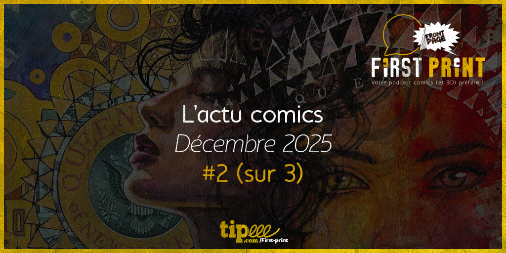 🔥 DEMANDEZ LE JOURNAL !! 🔥

C'est notre avant-dernière revue d'actualité comics de l'année ! À écouter en faisant vos dernières emplettes et en célébrant les vacances ! Ou n'importe comment ! L'essentiel est d'écouter et partager ! 🥰

smartlink.ausha.co/firstprintfra/…