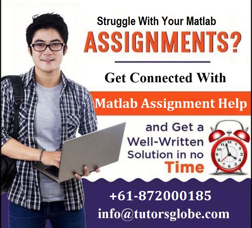 TutorsGlobe's tweet image. If you are scared of dabbling with MATLAB assignments, take our Matlab Assignment Help service and make your marks high! #MatlabAssignmentHelp #CommunicationSystem #RobustControl #ExplorationAndvisualization #EconometricForecastModels #DataVisualization #MATLABProgramming