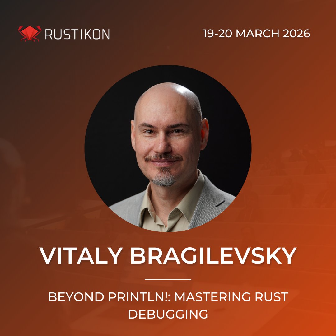 rustikonconf's tweet photo. Welcome @VBragilevsky as the #rustikon speaker!

🎙️ Beyond println!: Mastering Rust Debugging

🎟️ Grab your ticket here: https://t.co/ASX4qo7W0J

#rustlang #rustconference https://t.co/fe1mqHIVHp