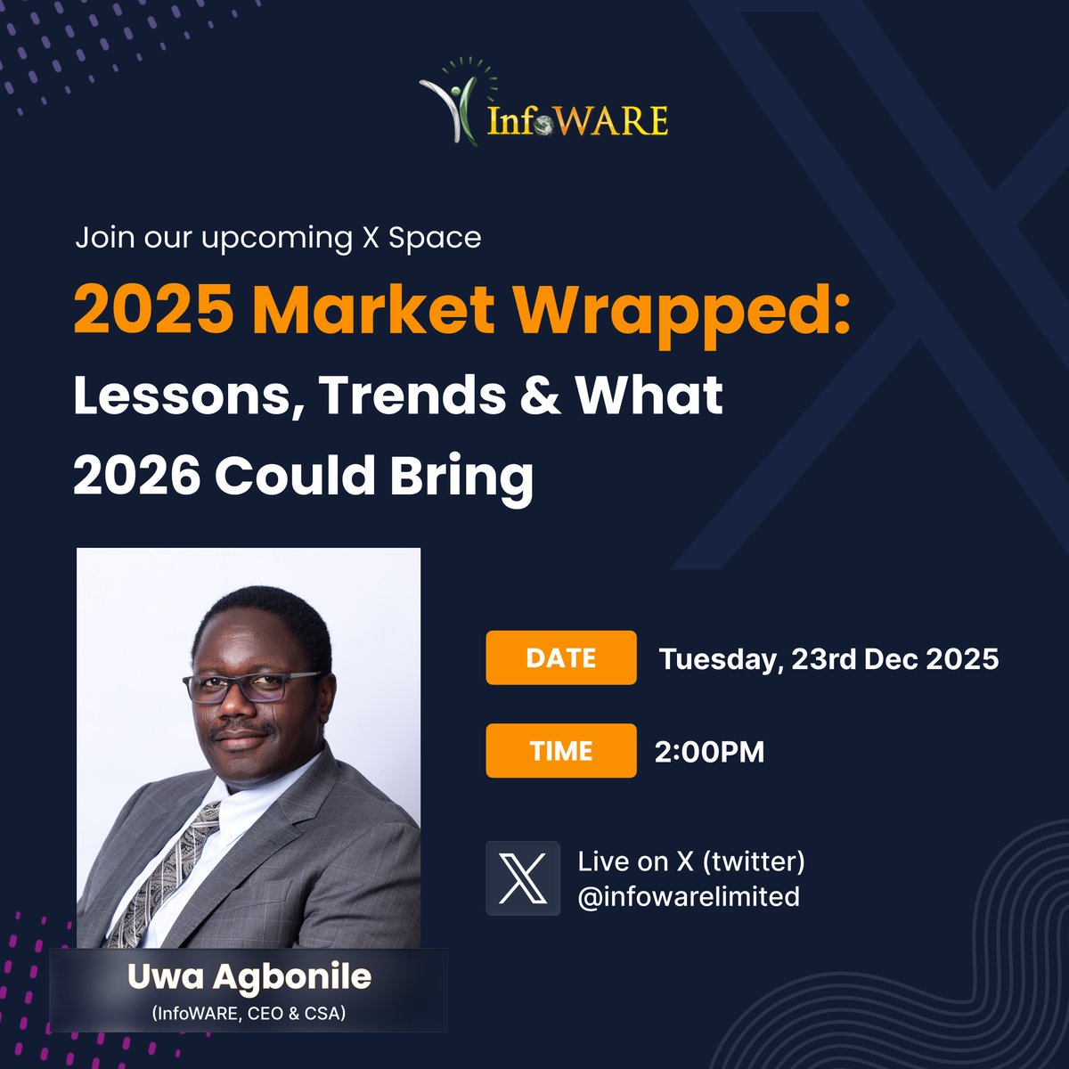 InfoWARELimited's tweet photo. ๐ 2025 Market Wrapped
Lessons learned. Trends decoded. What 2026 could bring.
Join InfoWARE CEO & CSA, Uwa Agbonile, as we break it all down.
๐ Tue, 23 Dec 2025 ||โฐ 2PM
๐๏ธ Set a reminder: https://t.co/IaNFwYiJum
#NGX #MarketWrapped #Investing #CapitalMarkets #InfoWARE https://t.co/ToU4M4wlvX