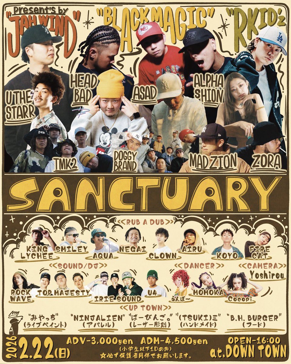 みんな来てや‼️

JAH WIND presents
SANCTUARY 
日程 2026/02/22(日)
場所 DOWN TOWN
OPEN 16:00

※前売りチケットはJAH WIND ONLINE STOREとチケット取扱い店で発売中🎫

前売りチケット取扱店
DOWN TOWN 
SUPER STAR
B.H. BURGER 
E.S.P. TRICKSTAR 
ばーびんご。 
ぶらくり自転車

#reggae #hiphop
