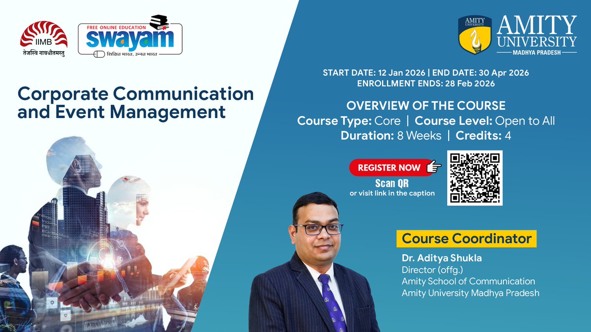 AmityGwalior's tweet photo. Amity University Madhya Pradesh invites learners to enroll in the SWAYAM course on “Corporate Communication and Event Management”- a comprehensive programme designed to build essential skills for today’s dynamic corporate and media landscape.

Register now https://t.co/WJGHuGYwae https://t.co/fkNocJ0I6u