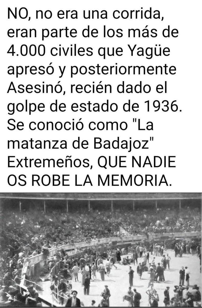 Los cuerpos fueron a menudo dejados a la vista o apilados, y muchos heridos fueron sacados del hospital provincial para ser ejecutados en la plaza...
Es la razón por lo que la derecha no quiere sacar a la luz la memoria histórica...