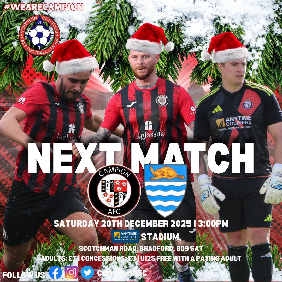 🎄 NEXT MATCH 🎄

Final game before Christmas as Campion host Beverley Town at the Anytime Couriers Stadium! 🔴⚫️

📅 Sat 20 Dec
⏰ 3:00PM
🏟 Anytime Couriers Stadium
📍 BD9 5AT

🎟 Adults £7 | Concs £3 | U12s FREE (with paying adult)

Wrap up warm &amp; back the lads! 🎅⚽️